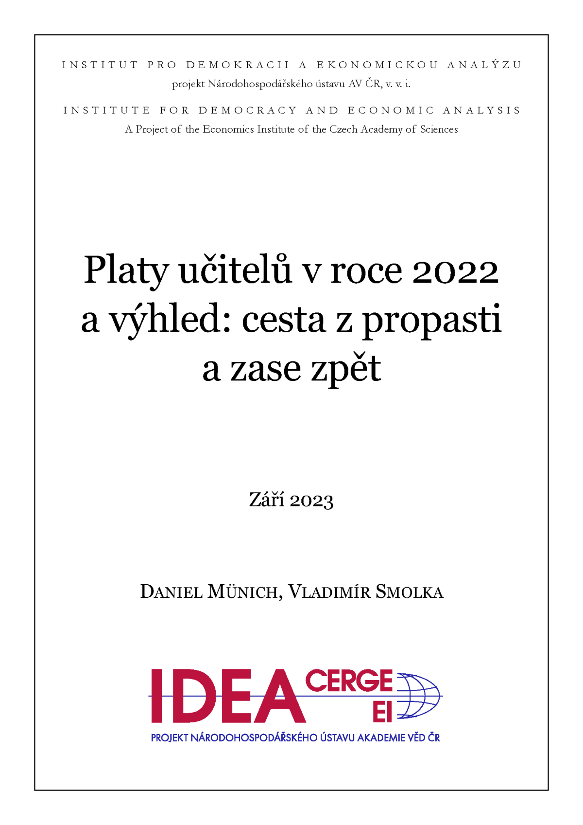Platy učitelů v roce 2022 a výhled: cesta z propasti a zase&nbsp;zpět