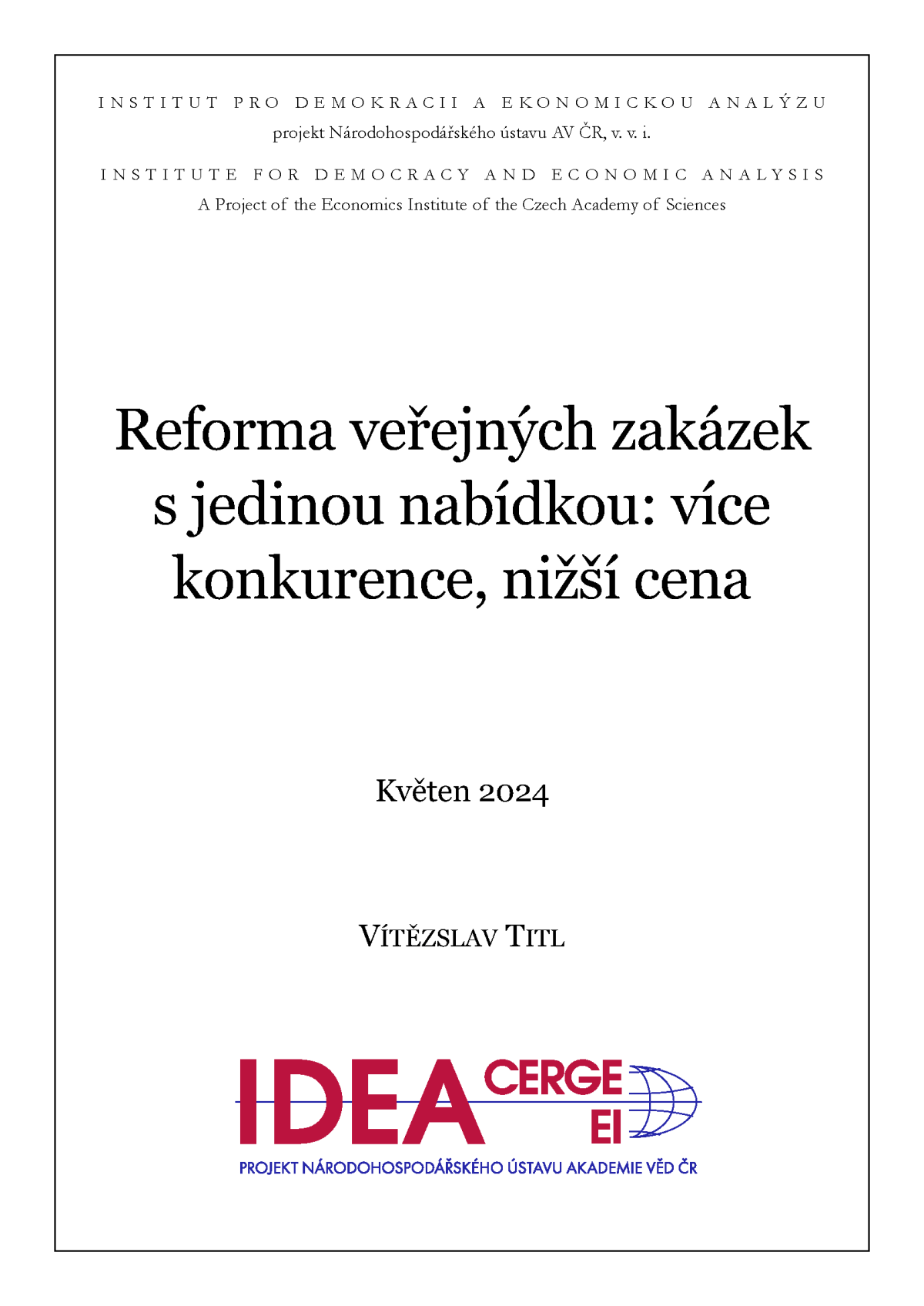 Reforma veřejných zakázek s jedinou&nbsp;nabídkou